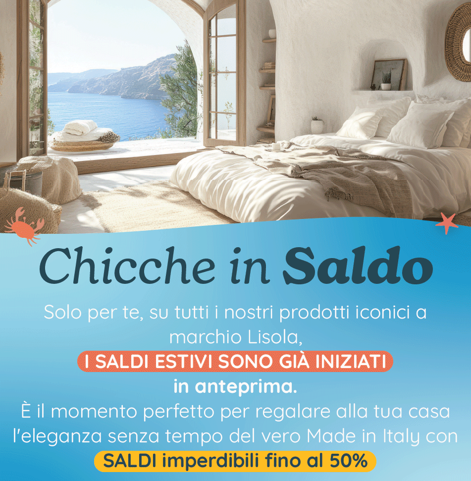 SALDI ESTIVI SUI NOSTRI PRODOTTI ICONICI
