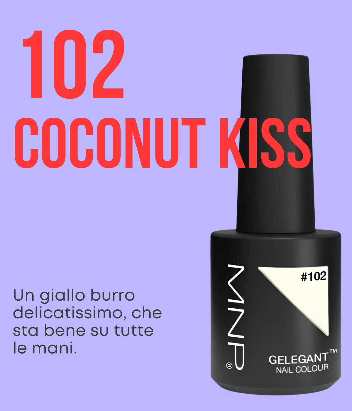 102 coconut kiss Mesauda Gelegant