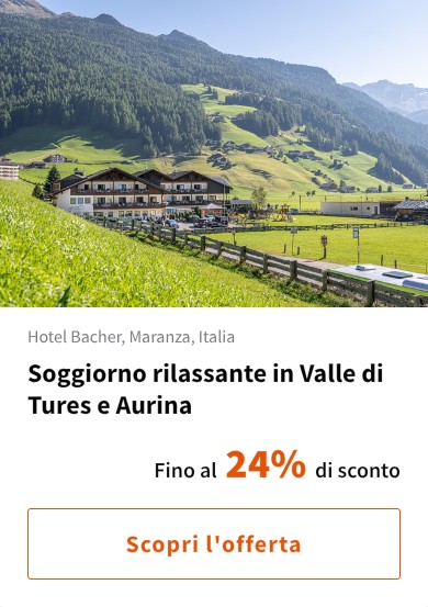 Soggiorno rilassante in Valle di Tures e Aurina