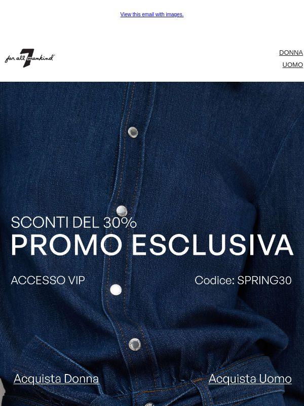 Promo Esclusiva | 30% di sconto