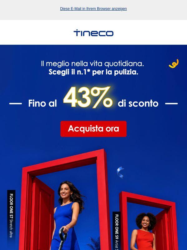🎊È il momento giusto per scegliere Tineco: fino al 43% di sconto