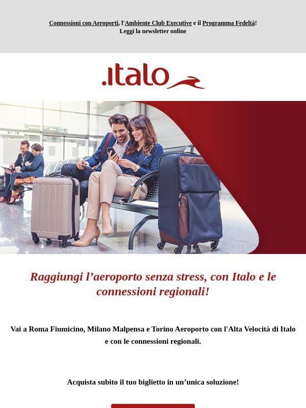 Con le connessioni Italo, gli aeroporti sono più vicini che mai!