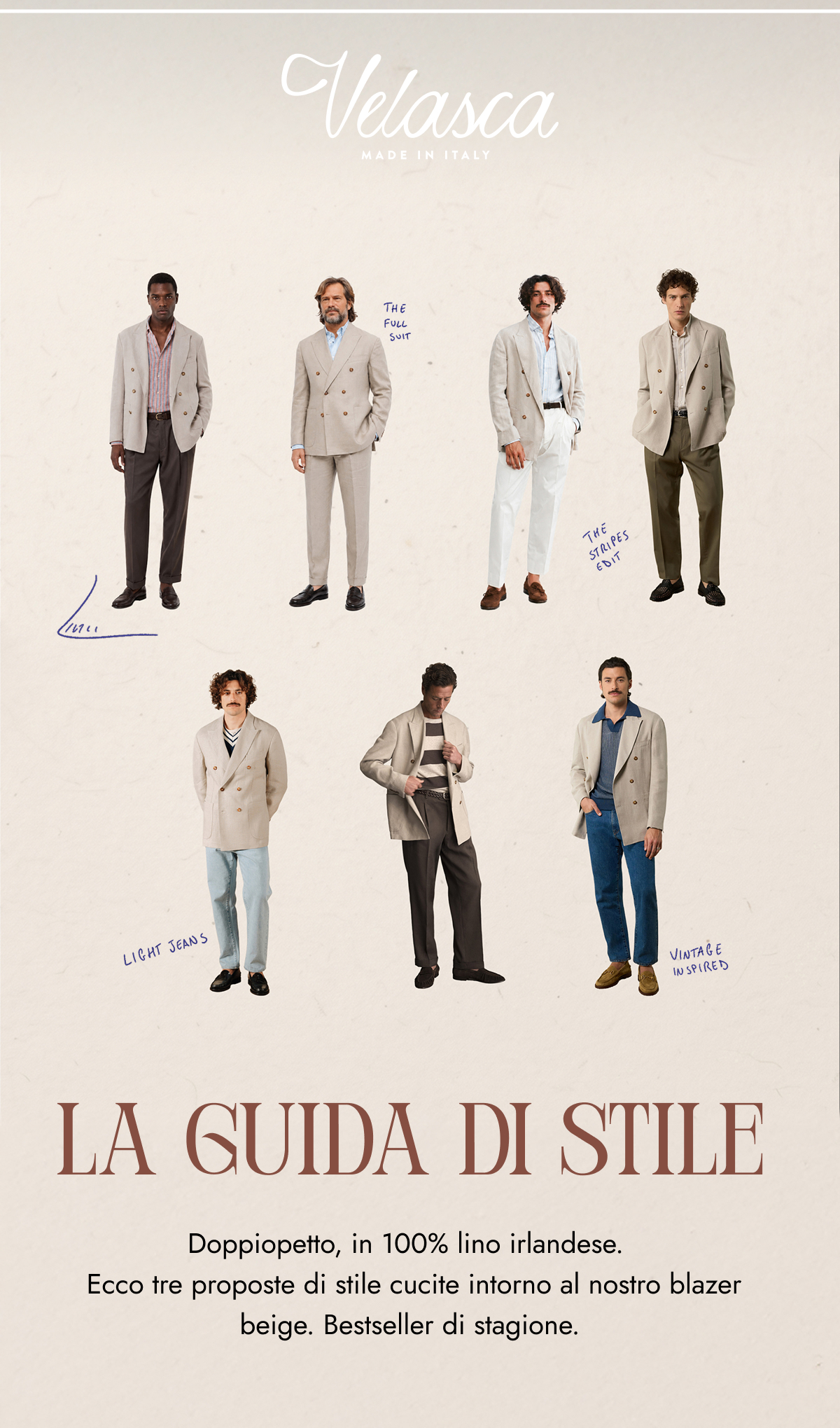 Doppiopetto, in 100% lino irlandese.   Ecco tre proposte di stile cucite intorno al nostro blazer beige. Bestseller di stagione.
