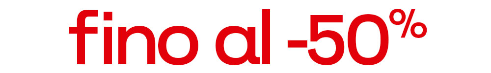 Red text reading 'fino al -50%' on white background, indicating a sale with up to 50% off