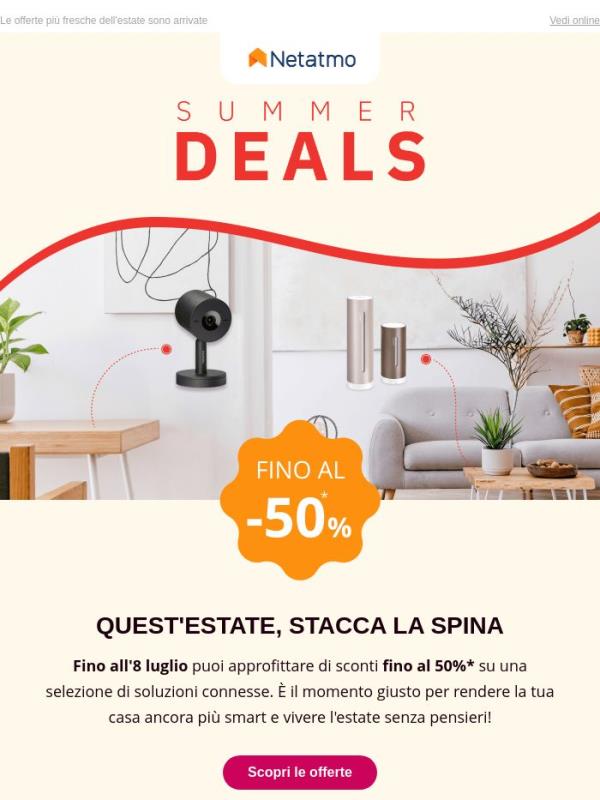 🌞 Summer Deals: fino al -50% sui prodotti Netatmo