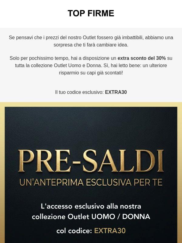 🚨 Un EXTRA -30% su tutto l'Outlet? Sì, è vero! Codice dentro ➔