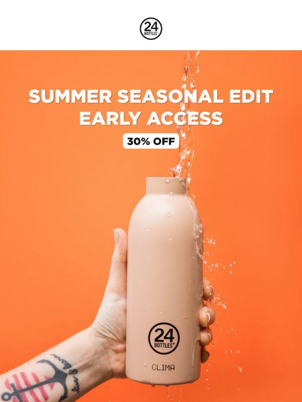 🌞 Early Access just for you: Summer Seasonal Edit starts now.