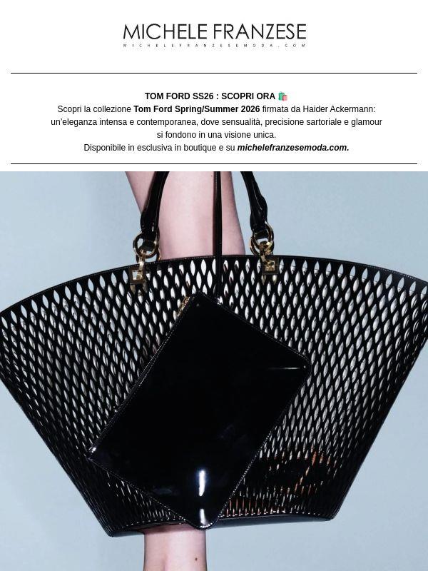 TOM FORD SS26 : SCOPRI ORA 🛍️