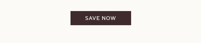 SAVE NOW