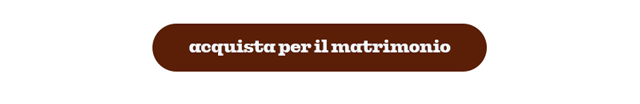 ACQUISTA PER IL MATRIMONIO