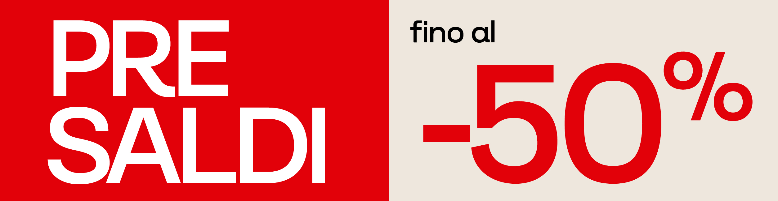 Red and beige pre-sale banner showing Italian text 'PRE SALDI' and 'fino al -50%': up to 50% off