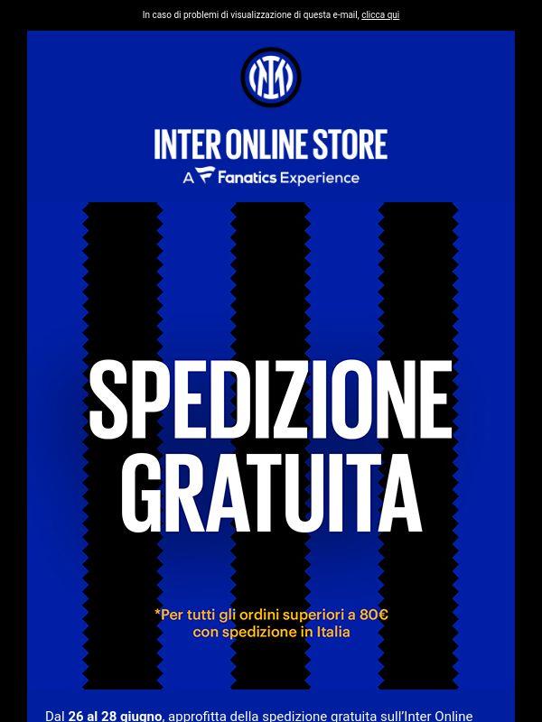Spedizione gratuita dal 26 al 28 giugno: scopri le nuove collezioni nerazzurre ⚫🔵