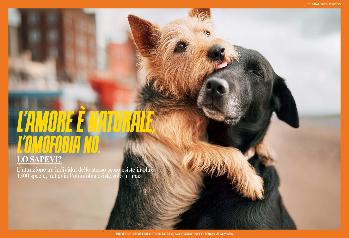 Due cani di razze diverse si abbracciano. Testo: "L'amore &egrave; naturale, l'omofobia no." Campagna Pride Kiehl's 2026.