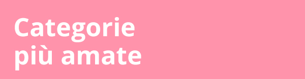 Categorie più amate