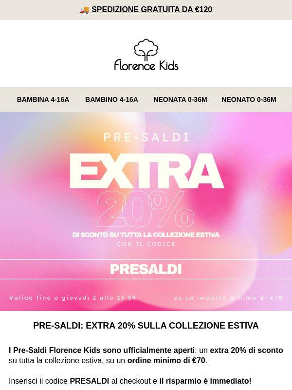 ⛱️ PRE-SALDI FLORENCE KIDS: EXTRA 20% SULLA COLLEZIONE ESTIVA