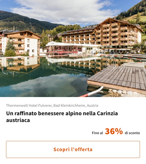 Un raffinato benessere alpino nella Carinzia austriaca
