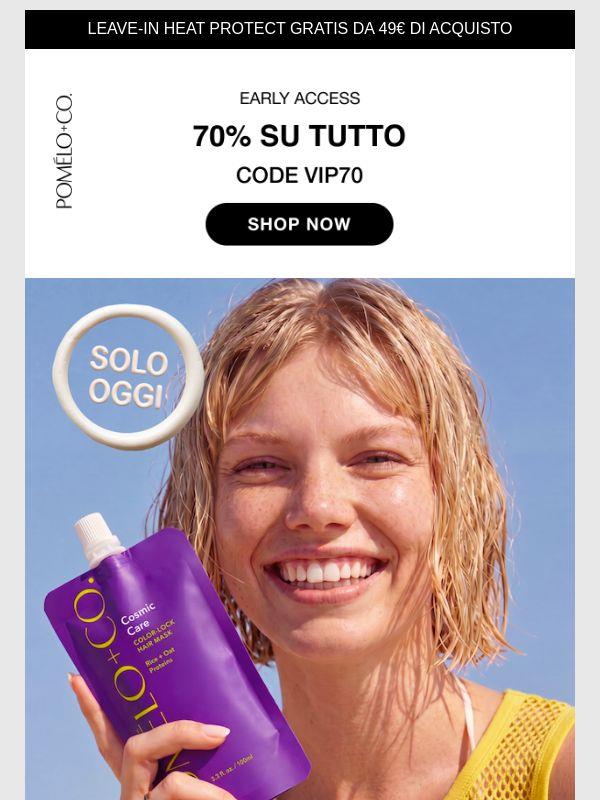 🌞 Ancora più caldo: 70% + omaggio.