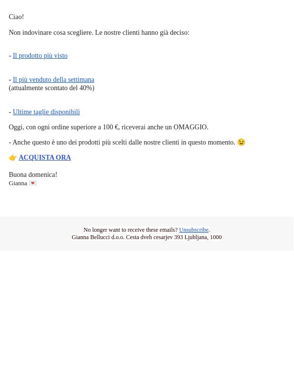 I più visti. I più acquistati. Ultime taglie disponibili.