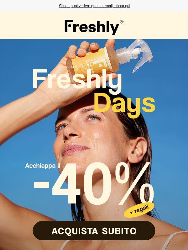 Sono arrivati: FINALMENTE I FRESHLY DAYS! 🚀