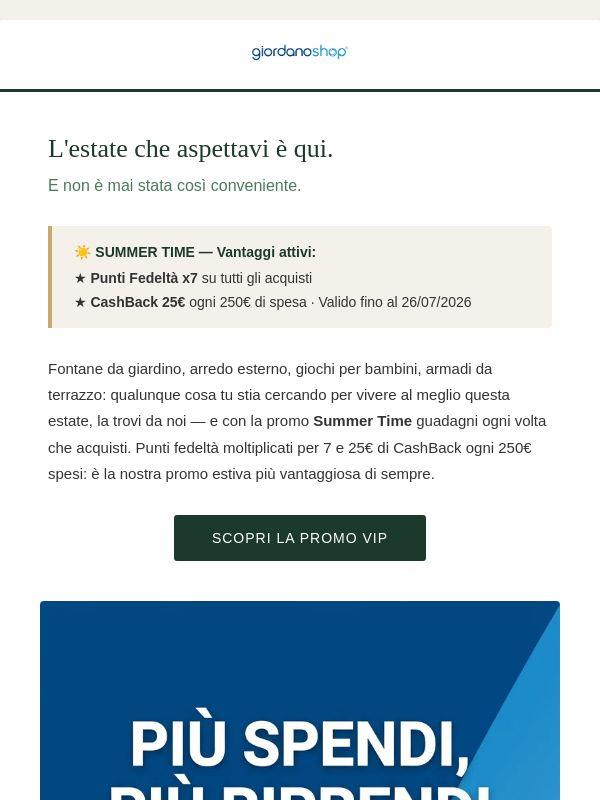 La nostra promo estiva più grande è qui solo per te