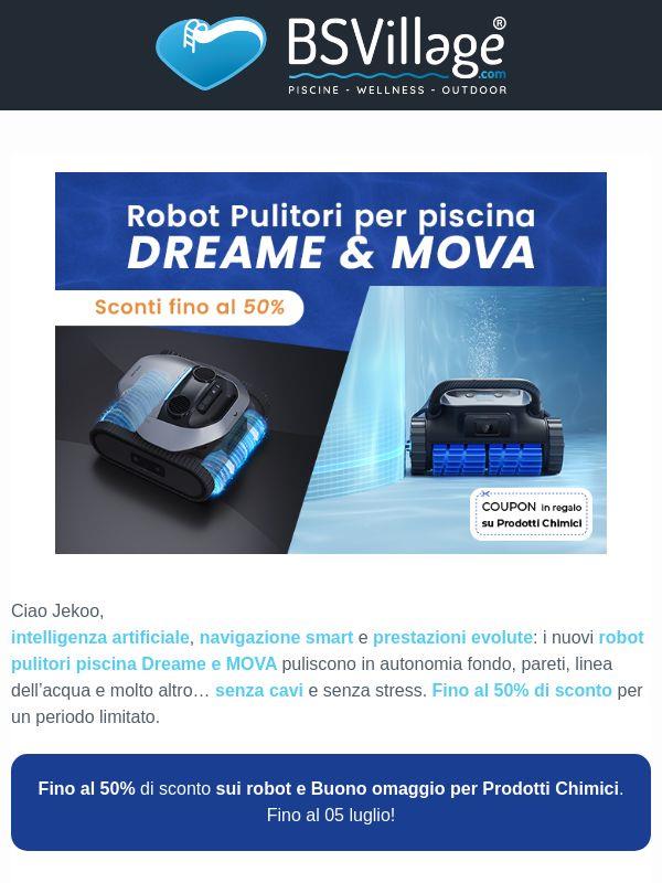 -50% su Robot piscina Dreame & MOVA!