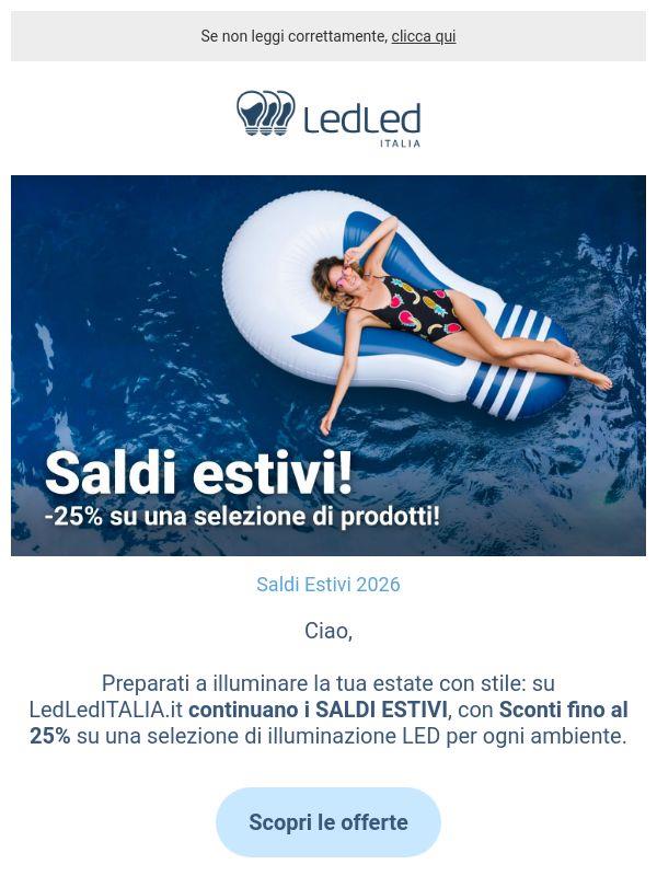 !  🎉 SALDI ESTIVI: -25% di pura luce! ☀️