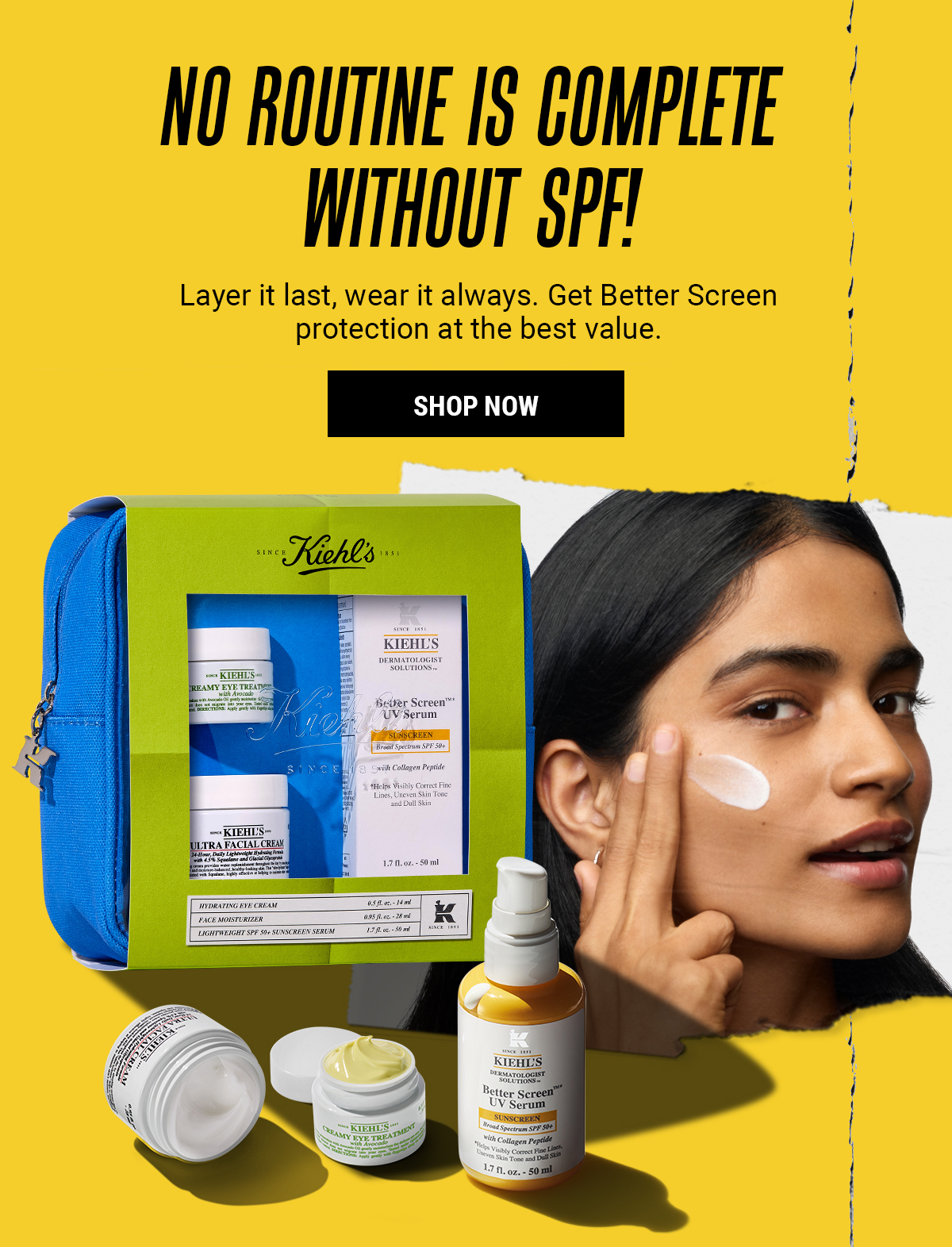 NO ROUTINE IS COMPLETE WITHOUT SPF!