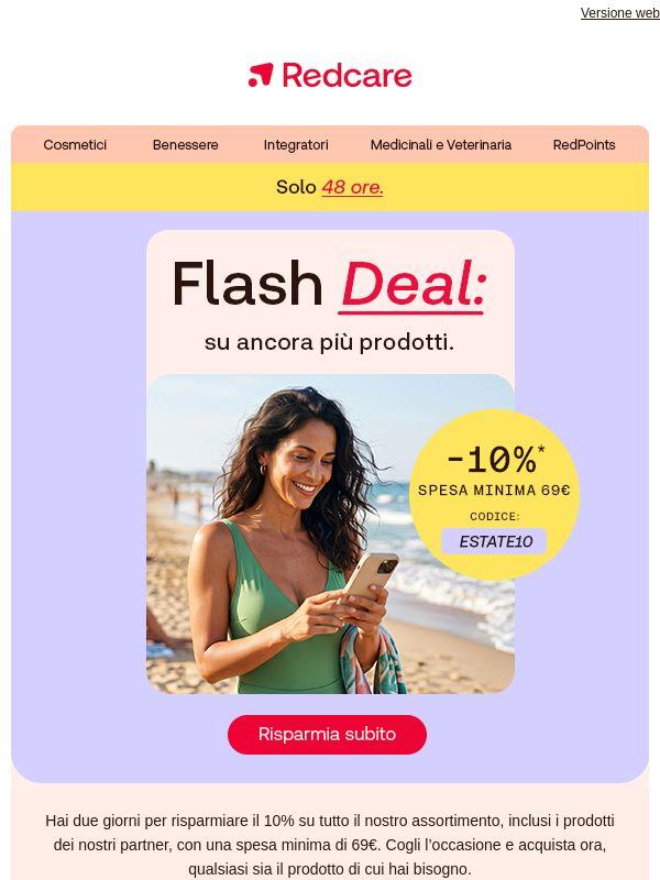 Solo per 48 ore: risparmia fino al 10% su tutto l’assortimento! ⭐