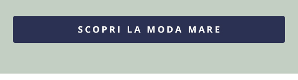 Scopri la moda mare