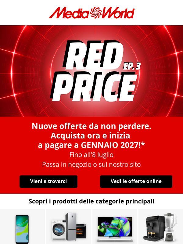 Nuove offerte RED PRICE EP.3: solo fino all’8/07