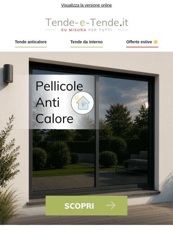 Pellicole solari: comfort e protezione ogni giorno