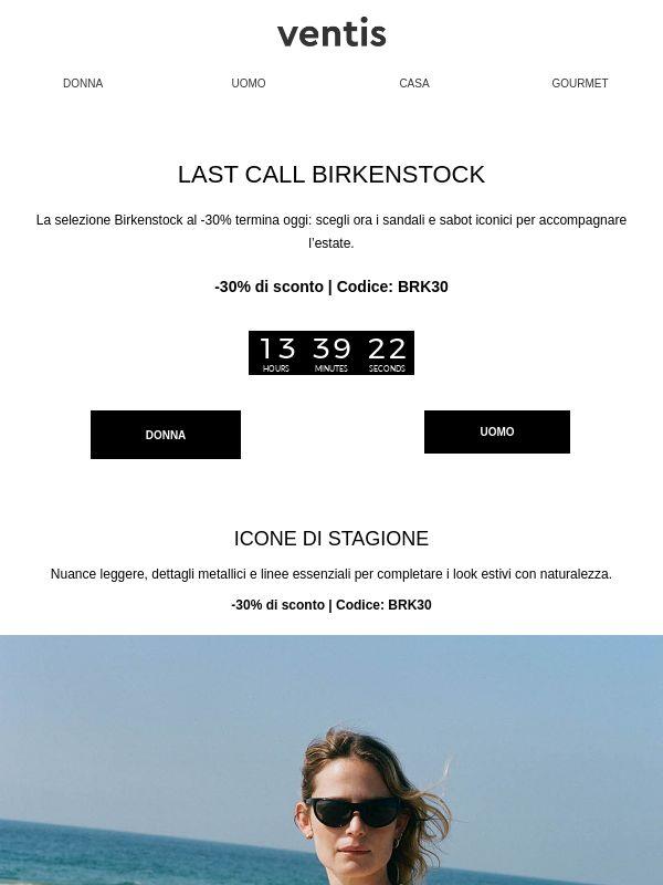 Birkenstock -30%: ultimo giorno