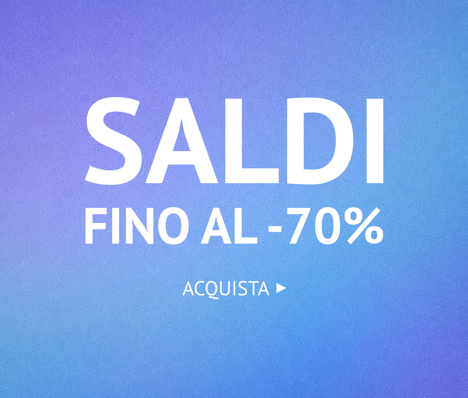 SALDI FINO AL -70% DI SCONTO >>