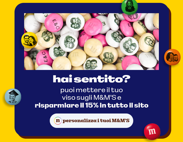 PERSONALIZZA I TUOI M&M'S