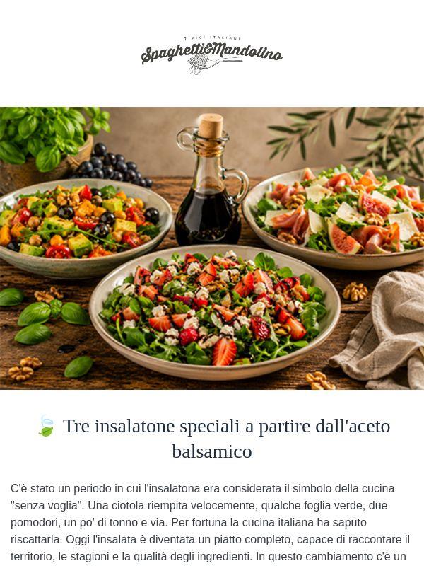 🍃 Tre insalatone speciali a partire dall'aceto balsamico