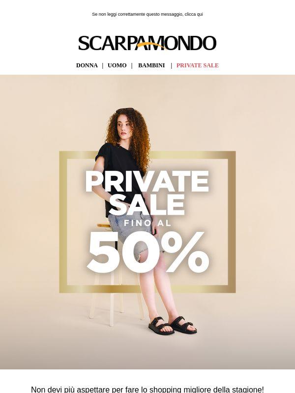 Private Sale 🌟 -50% su tantissimi prodotti!