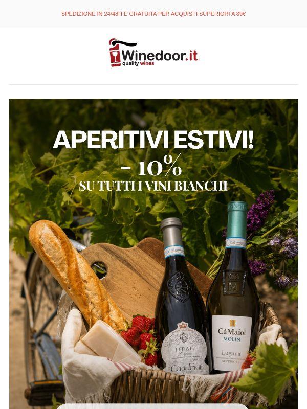-10% sui vini bianchi per i tuoi aperitivi estivi ☀️