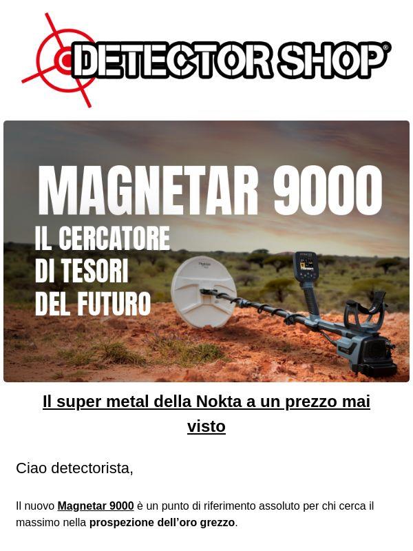 Magnetar 9000 con il 40% di sconto!