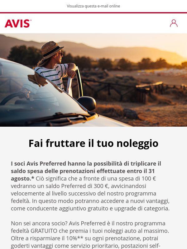 Triplica il valore della tua spesa con Avis Preferred