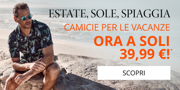 Camicie per le vacanze - ora a soli 39,99 €