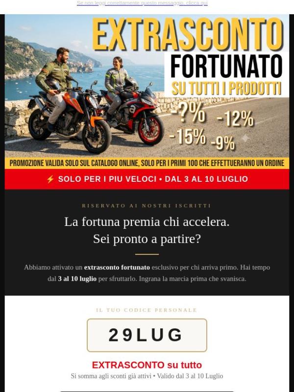 È tempo di saldi: extra SCONTO fortunato su tutto 🏍️
