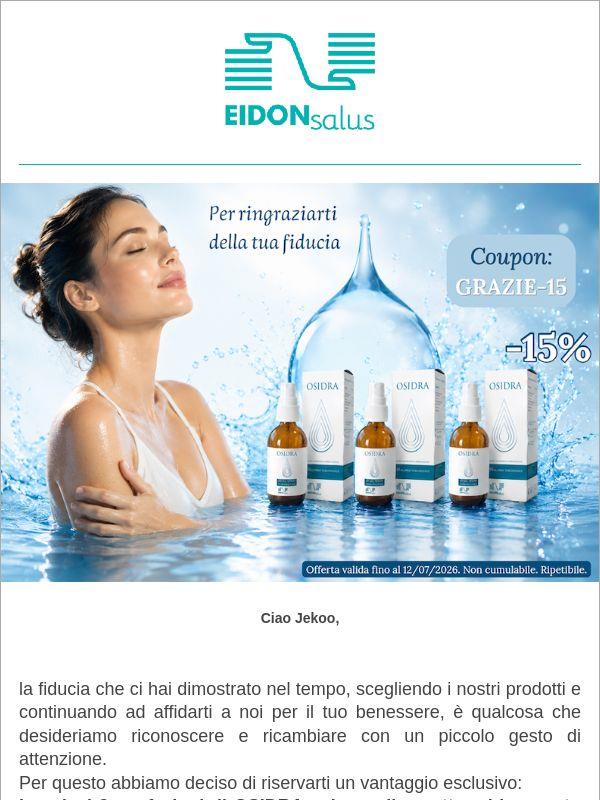 Un grazie speciale per la tua fiducia: 15% di sconto acquistando 3 Osidra
