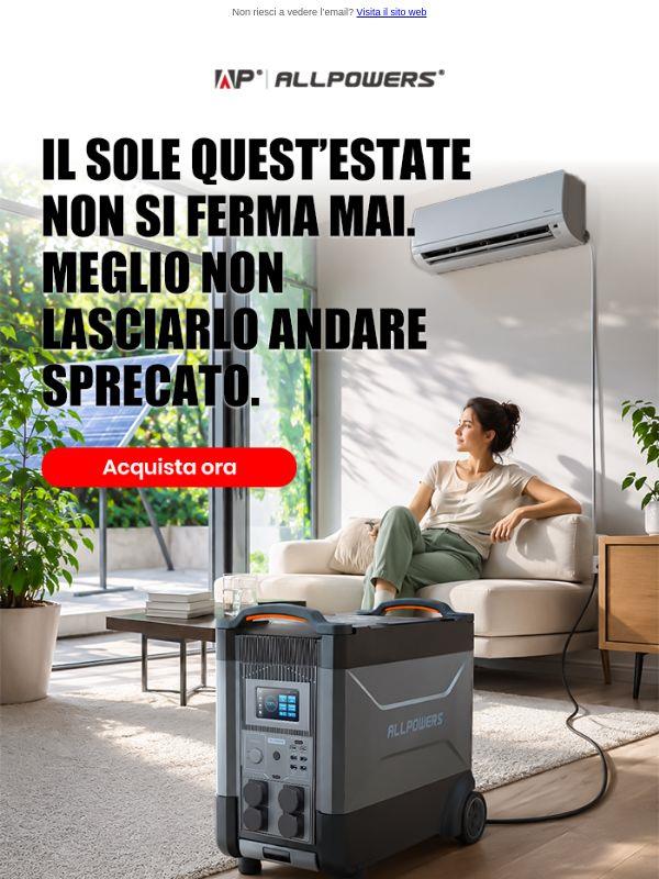 Il sole fa gli straordinari. Non lasciare che vada sprecato.