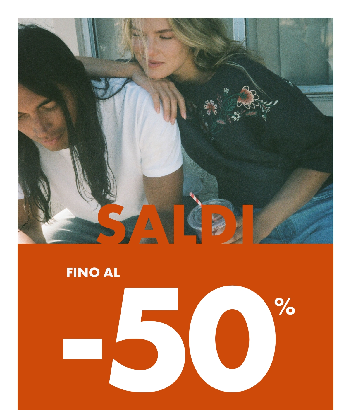 SALDI FINO AL -50%*