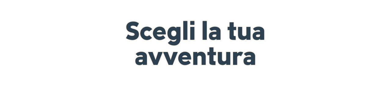 Scegli la tua avventura