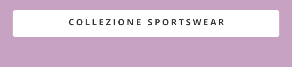 COLLEZIONE SPORTSWEAR