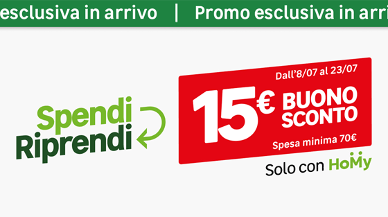 Spendi riprendi: ottieni 15&euro; di sconto per i tuoi prossimi acquisti dall'8/07 al 23/07