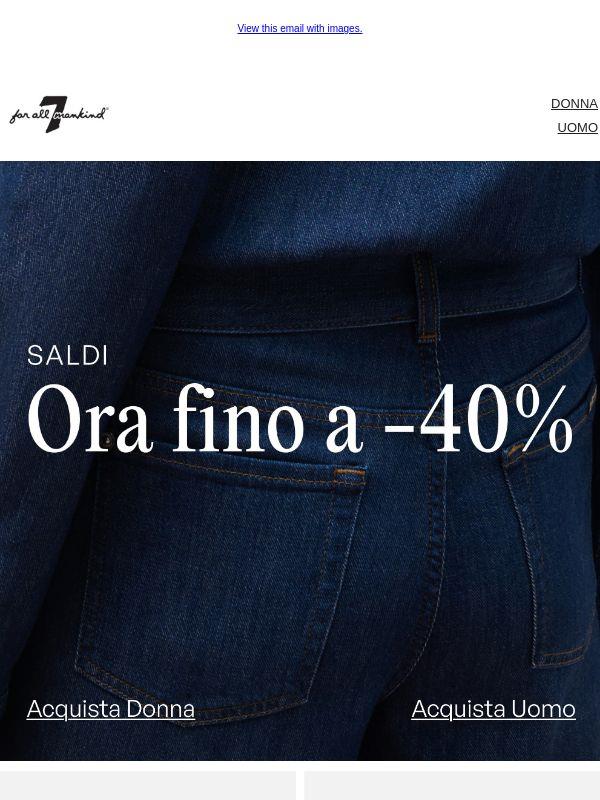 SALDI | Ora fino a -40%