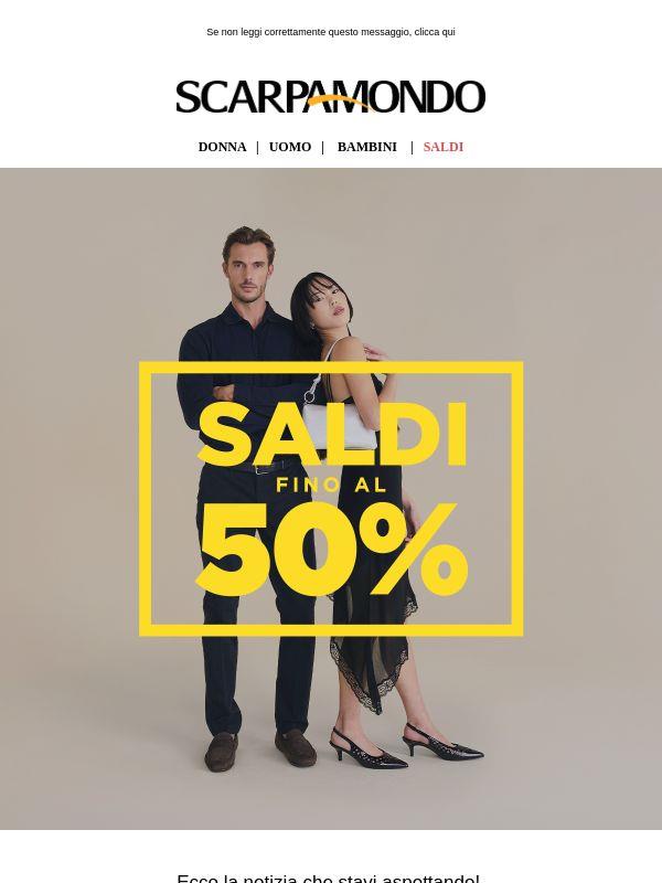 Finalmente SALDI🌟Fino al -50% online in store.