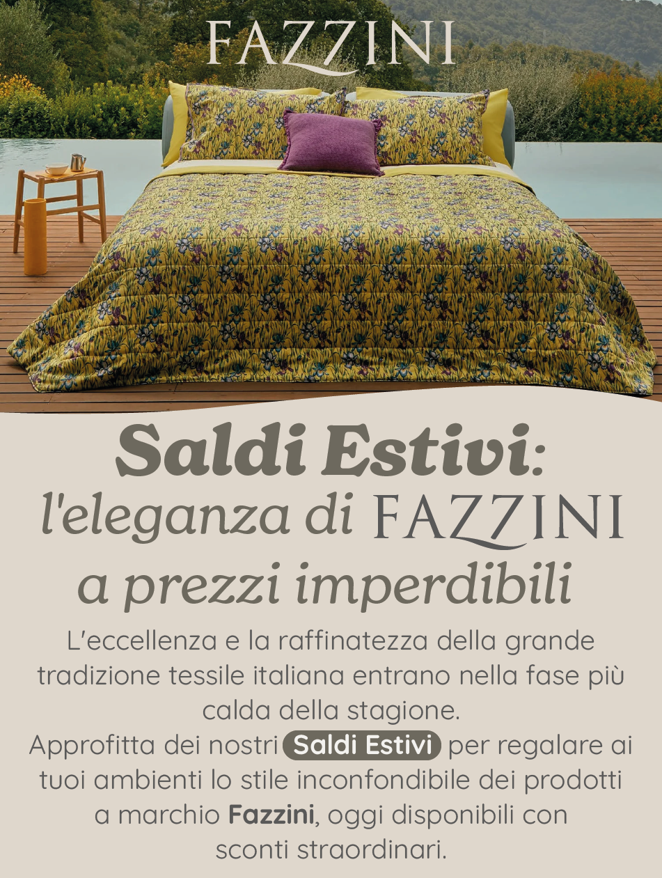 Scopri la qualità di Fazzini da oggi in SALDO